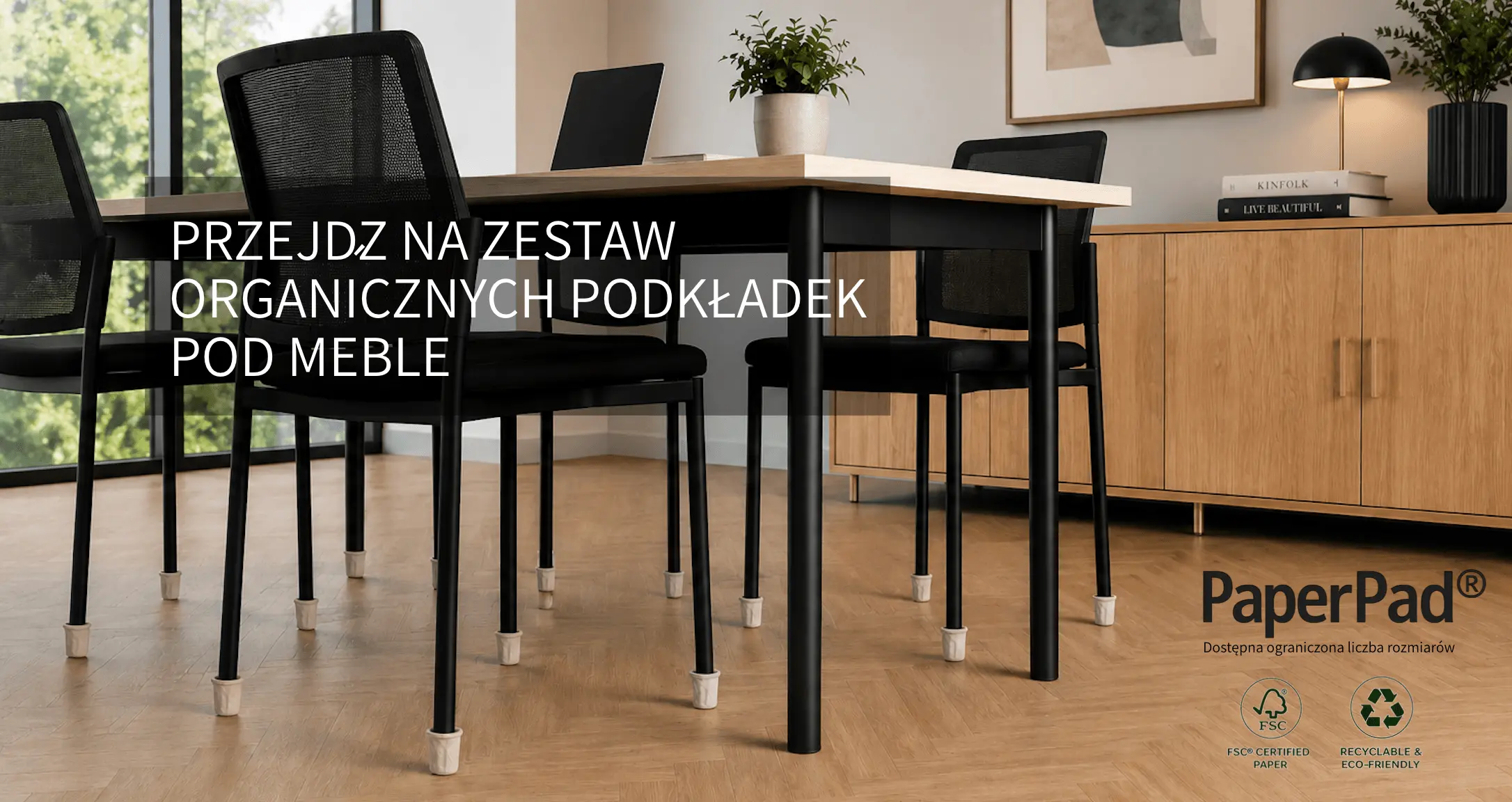 PRZEJDZ NA ZESTAW ORGANICZNYCH PODKŁADEK POD MEBLE